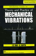 NewAge Introductory Course on Theory and Practice of Mechanical Vibrations